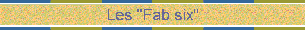 Les "Fab six"
