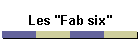Les "Fab six"