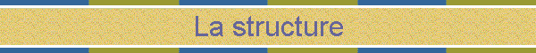 La structure
