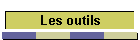 Les outils