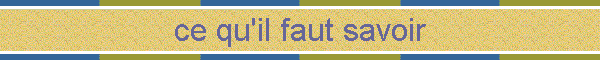 ce qu'il faut savoir